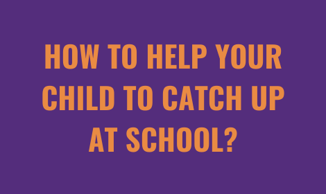 How To Help Your Child To Catch Up At School? | Tutorwiz