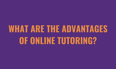 What Are The Advantages Of Online Tutoring | Tutorwiz