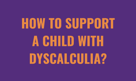 How To Support A Child With Dyscalculia